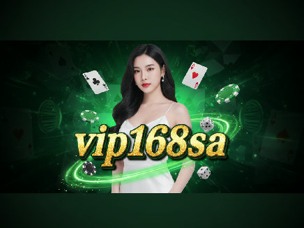 vip168sa สล็อต